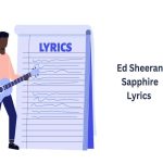 Ed Sheeran Sapphire Lyrics