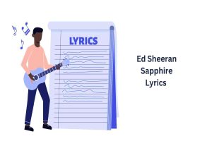 Ed Sheeran Sapphire Lyrics